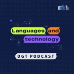 Logo of the podcast DGT podcast: Languages and Technology Podcast DGT podcast: Languages and Technology