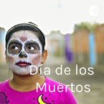 Logo of the podcast Día de los Muertos Podcast Día de los Muertos