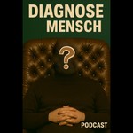 Logo of the podcast Diagnose Mensch Podcast Diagnose Mensch