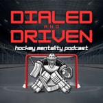 Logo of the podcast Dialed & Driven Hockey Mentality Podcast