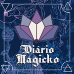 Diário Mágicko Podcast Diário Mágicko