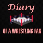 Podcast Diary of a Wrestling Fan
