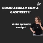 Logo of the podcast Dicas sobre Gastrite Podcast Dicas sobre Gastrite