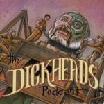 DickHeads Podcast