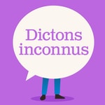 Logo of the podcast Dictons inconnus Podcast Dictons inconnus