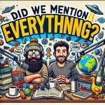 Logo of the podcast Did We Mention Everything? Podcast Did We Mention Everything?