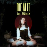 Logo of the podcast Die Alte im Wald Podcast Die Alte im Wald