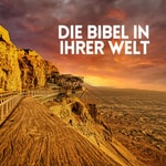 Logo of the podcast Die Bibel in ihrer Welt Podcast Die Bibel in ihrer Welt