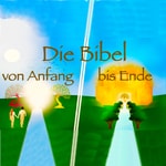 Logo of the podcast Die Bibel: Von Anfang bis Ende Podcast Die Bibel: Von Anfang bis Ende