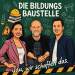 Logo of the podcast Die Bildungsbaustelle Podcast Die Bildungsbaustelle