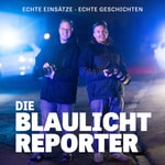 Logo of the podcast Die Blaulichtreporter - Echte Einsätze. Echte Geschichten Podcast Die Blaulichtreporter - Echte Einsätze. Echte Geschichten