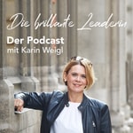 Logo of the podcast Die brillante Leaderin Podcast Die brillante Leaderin