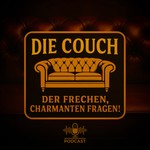 Logo of the podcast Die Couch der Frechen, Charmanten Fragen! Podcast Die Couch der Frechen, Charmanten Fragen!