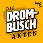 Podcast Die Drombusch-Akten
