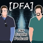 Logo of the podcast DFA - Der Scrubs Podcast Podcast DFA - Der Scrubs Podcast