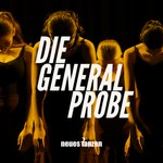 Logo of the podcast Die Generalprobe Podcast Die Generalprobe