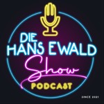 Logo of the podcast Die Hans Ewald Show - Podcast Podcast Die Hans Ewald Show - Podcast