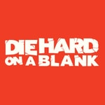 Die Hard On A Blank