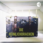 Logo of the podcast Die Heimlichdrachen Podcast Die Heimlichdrachen