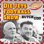 Logo of the podcast Die Jets Footballshow mit Butch und Udo Podcast Die Jets Footballshow mit Butch und Udo