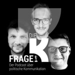Logo of the podcast Die K-Frage – Der Podcast über politische Kommunikation Podcast Die K-Frage – Der Podcast über politische Kommunikation