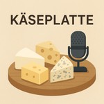 Logo of the podcast Die Käseplatte Podcast Die Käseplatte