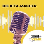 Logo of the podcast Die Kita-Macher Podcast Die Kita-Macher