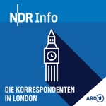 Podcast Die Korrespondenten in London
