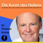 Logo of the podcast Die Kunst des Heilens Podcast Die Kunst des Heilens