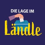 Logo of the podcast Die Lage im Ländle Podcast Die Lage im Ländle