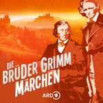 Logo of the podcast Die Märchen der Brüder Grimm Podcast Die Märchen der Brüder Grimm