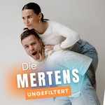 Logo of the podcast Die Mertens ungefiltert Podcast Die Mertens ungefiltert