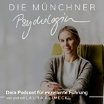 Die Münchner Psychologin Podcast Die Münchner Psychologin