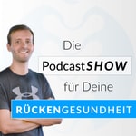 Logo of the podcast Die PodcastShow für Deine Rückengesundheit Podcast Die PodcastShow für Deine Rückengesundheit