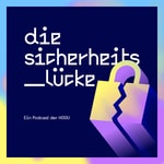 Logo of the podcast Die Sicherheits_lücke Podcast Die Sicherheits_lücke