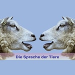 Logo of the podcast Die Sprache der Tiere Podcast Die Sprache der Tiere