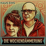 Podcast Die Wochendämmerung - Der stabile Wochenrückblick