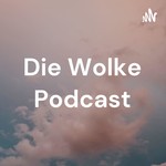 Logo of the podcast Die Wolke Podcast Podcast Die Wolke Podcast
