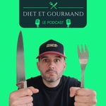 Logo of the podcast DIET ET GOURMAND LE PODCAST Podcast DIET ET GOURMAND LE PODCAST