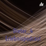 Logo of the podcast Dieter_4 Erlebnispodcast Podcast Dieter_4 Erlebnispodcast