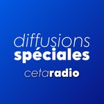 Logo of the podcast Diffusions spéciales - CETA Radio Podcast Diffusions spéciales - CETA Radio