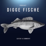 DIGGE FISCHE DIGGE FISCHE