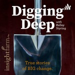 Logo of the podcast Digging Deep: True Stories of Big Change Podcast Digging Deep: True Stories of Big Change