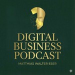 Digital Business Podcast - CFO Show by Matthias Walter ESER Podcast Digital Business Podcast - CFO Show by Matthias Walter ESER
