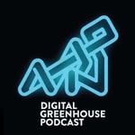 Logo of the podcast Digital Greenhouse Podcast Podcast Digital Greenhouse Podcast