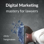 Logo of the podcast Digital Marketing Strategies for Lawyers Podcast Digital Marketing Strategies for Lawyers