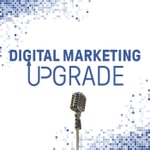 Logo of the podcast Digital Marketing Upgrade Podcast Digital Marketing Upgrade