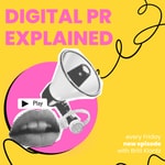 Logo of the podcast Digital PR Explained Podcast Digital PR Explained