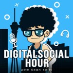 Digital Social Hour Podcast Digital Social Hour