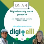 Digitalisierung leichtgemacht – Der Digitelli Podcast Digitalisierung leichtgemacht – Der Digitelli Podcast